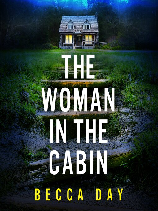 Title details for The Woman in the Cabin by Becca Day - Wait list